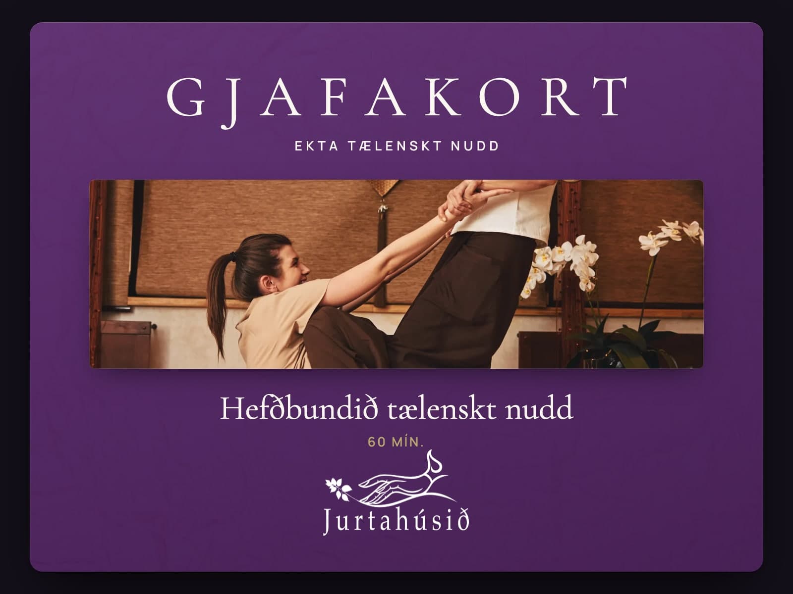 Gjafakort Jurtahússins — Hefðbundið tælenskt nudd, 60 mín. — fjólublátt kort í sniði gjafakorts hússins, mynd af meðferðinni og merkið